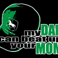 My Dad can beat your dad, errr